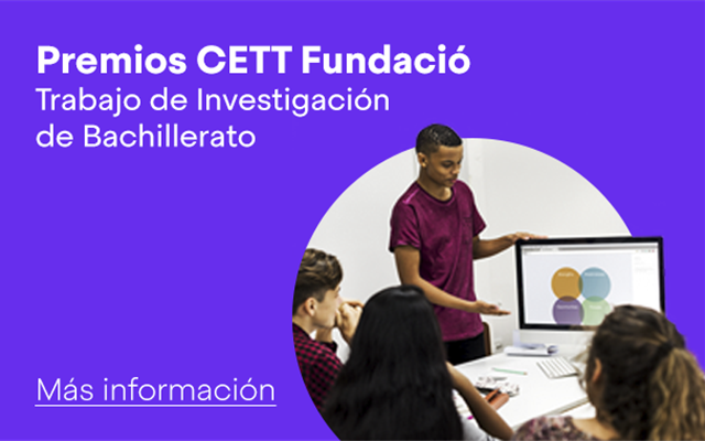Premis CETT Fundació Treball de Recerca Batxillerat
