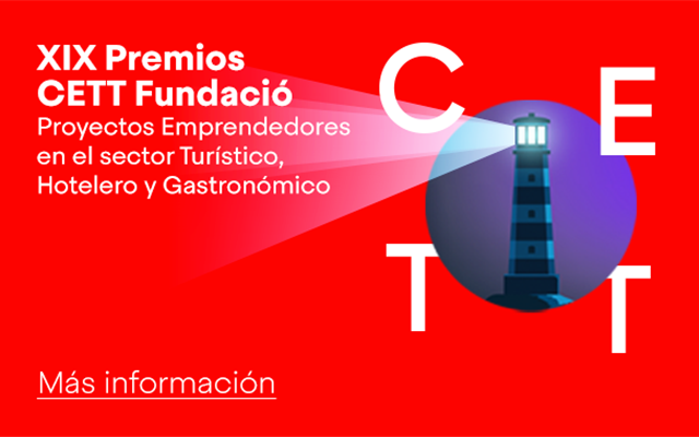 Premis CETT Fundació Projects emprenedors en el sector Turístic, Hoteler i Gastronomic